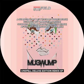 Unspell Deluxe Edition Remix EP by Mugwump