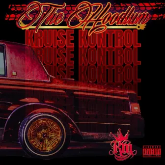 Kruise Kontrol by The Hoodlum