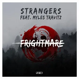 Frightmare by The Strangers