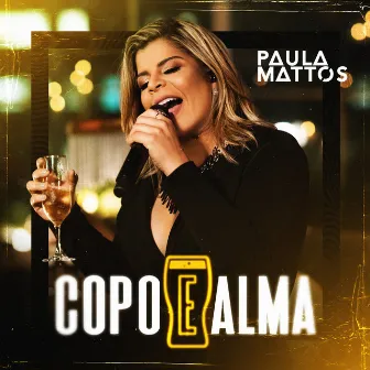 Copo e alma by Paula Mattos