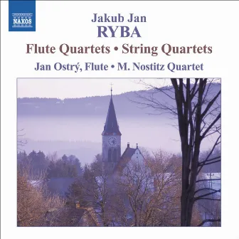 Ryba: 2 String Quartets / 2 Flute Quartets by Jakub Jan Ryba