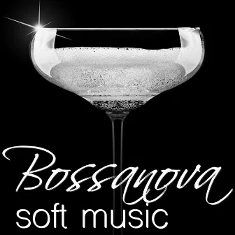 Bossanova Soft Music: Sax, Piano and Guitar - Smooth Jazz, Cocktail Soundtrack by Blues