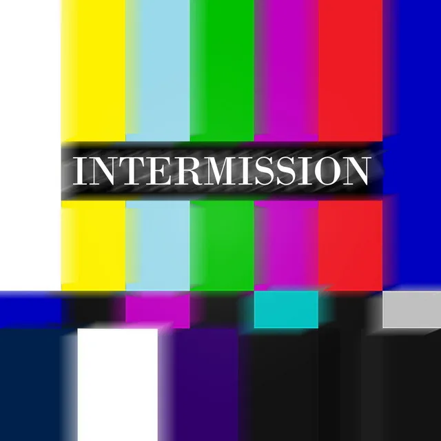 Intermission