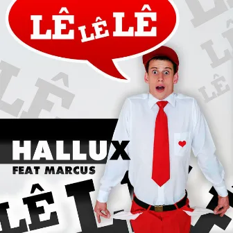 Lê Lê Lê by Hallux Makenzo