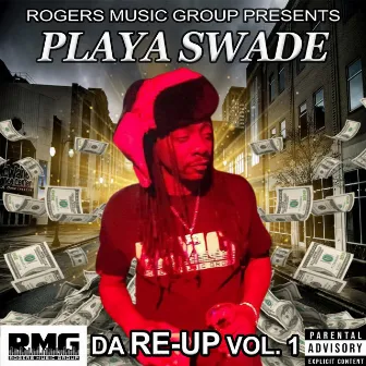 DA RE-UP, Vol. 1 by PLAYA SWADE