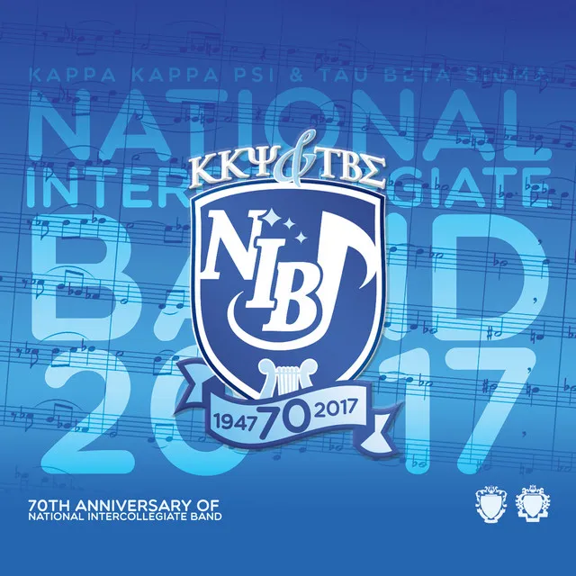 2017 National Intercollegiate Band: 70th Anniversary (Live)