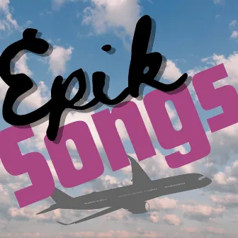 Epik Songs by Squizzy