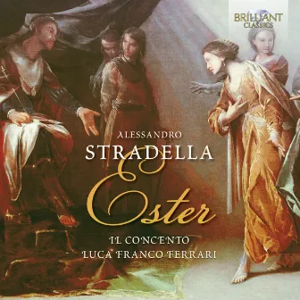 Stradella: Ester by Il Concento