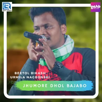 Jhumore Dhol Bajabo (Original) by Beetol Bikash