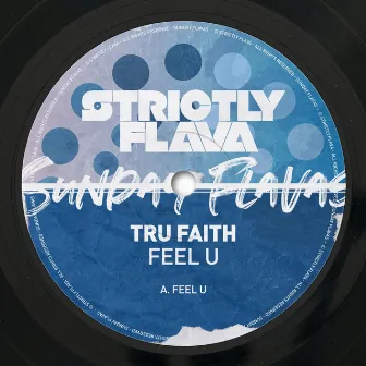 Feel U by Tru Faith