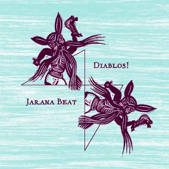 Diablos! by Jarana Beat