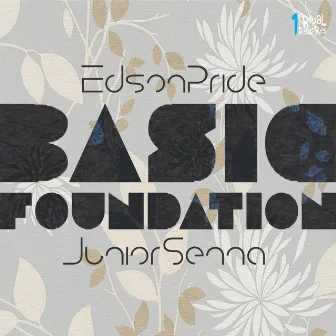 Basic Foundation by Junior Senna