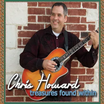 Treasures Found Within by Chris Howard