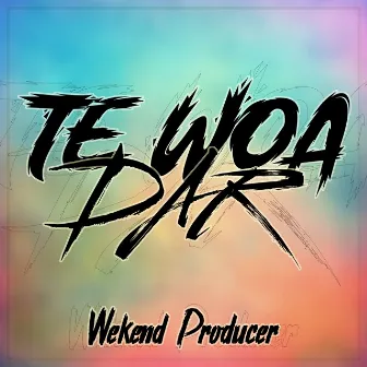 Te Woa Dar by Wekend Producer