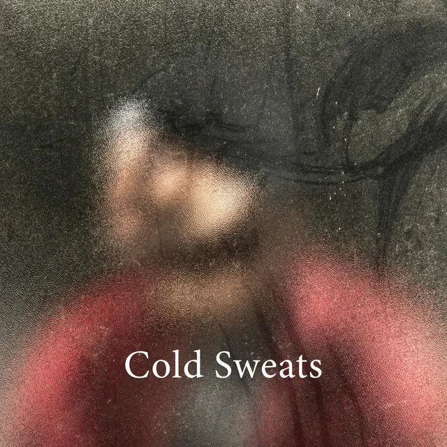 Cold Sweats