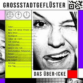 DAS ÜBER-ICKE by Grossstadtgeflüster