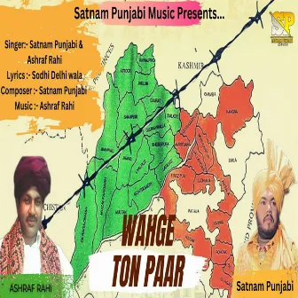 Wahge Ton Paar by Satnam Punjabi