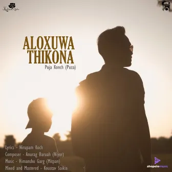 Aloxuwa Thikona by Mitpan