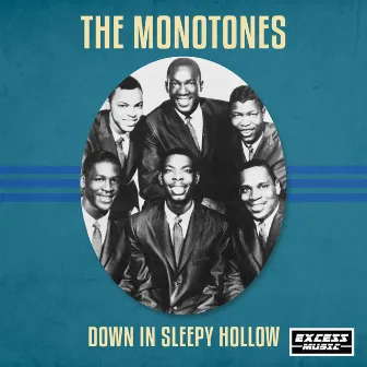 Down In Sleepy Hollow by The Monotones