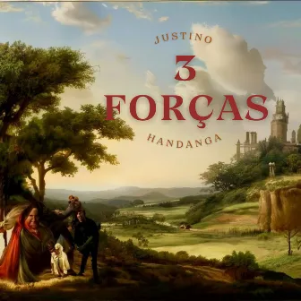 3 Forças by Justino Handanga