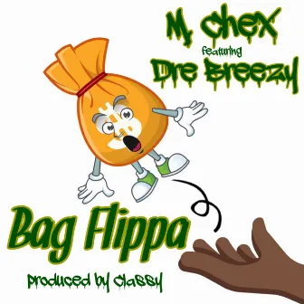 Bag Flippa by M. Chex