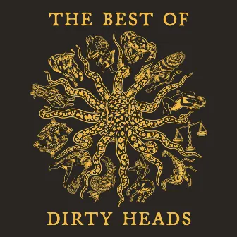 The Best Of Dirty Heads by Dirty Heads