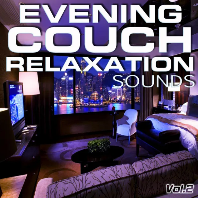 Evening Couch Relaxation Sounds, Vol. 2