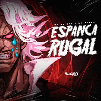 Espanca Rugal by DJ VK DZ9