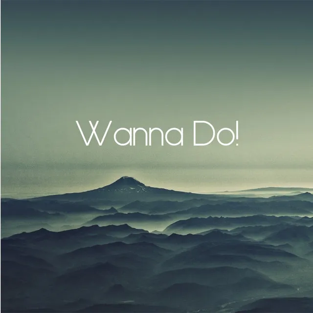 Wanna Do (feat. LeoG)