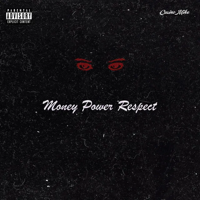 Money Power Respect