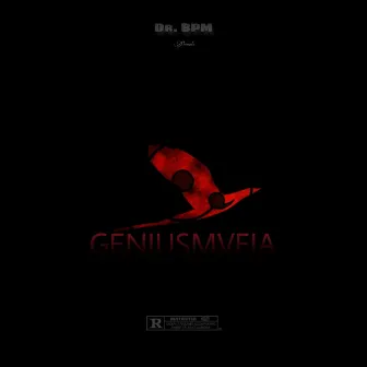 Dr. BPM PRESENTS GENIUSMVFIA by Dr. BPM