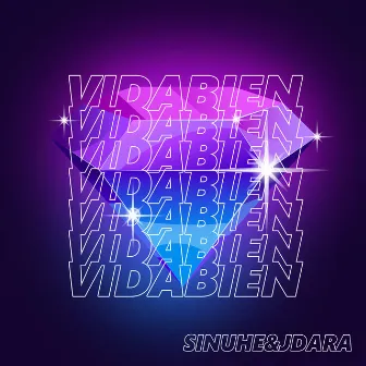 Vida Bien by Sinuhe & J. Dara