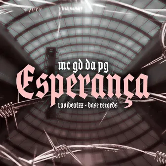 Esperança by MC GD DA PG