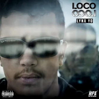 Loco Loco by Lynx Yo