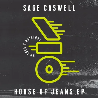 House of Jeans EP by Sage Caswell