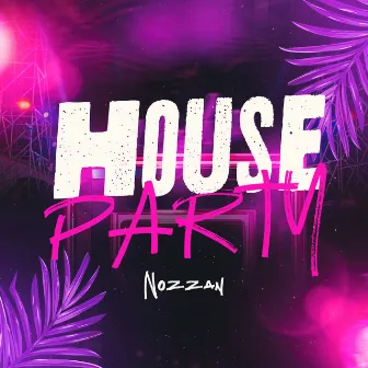 House Party by Og_Nozzan