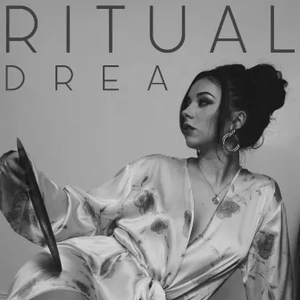 Ritual by Drea