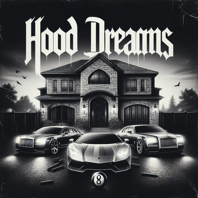 Hood Dreams