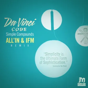 Simple Compounds (All'in & Ifm Remix) by DaVinci Code