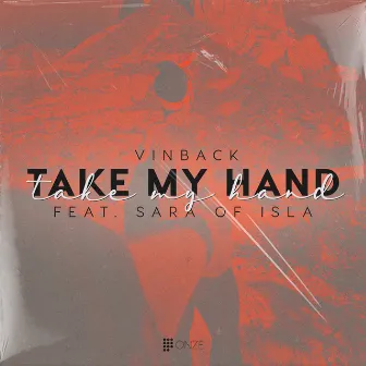 Take My Hand by Vinback