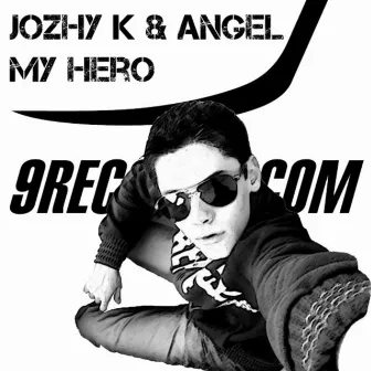 My Hero by Jozhy K