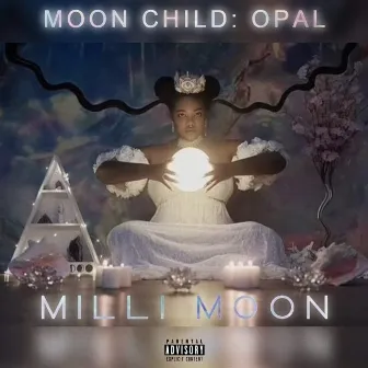 Moon Child: Opal by Milli Moon