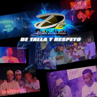 De Talla y Respeto by Deyner Evolucion