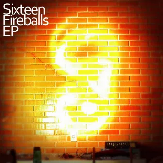 Fireballs by Sixteen