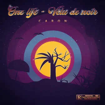 One life/vêtu de noir by Caron