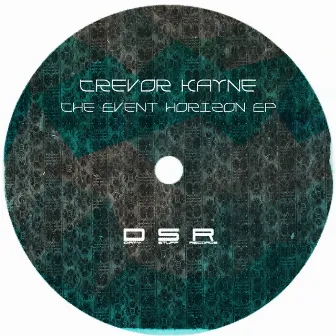 The Event Horizon EP by Trevor Kayne