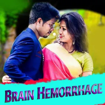 Brain Hemorrhage by Kartik Luha