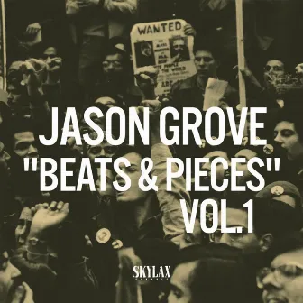 Beats & Pieces, Vol. 1 by Jason Grove