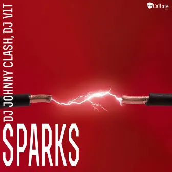 Sparks by DJ Johnny Clash