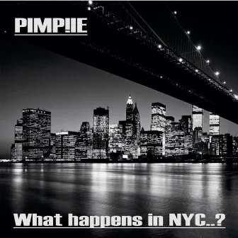 What Happens in NYC by Pimp!ie